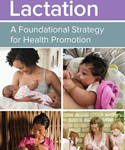 Lactation: A Foundational Strategy for Health Promotion: A Foundational Strategy for Health Promotion (PDF)