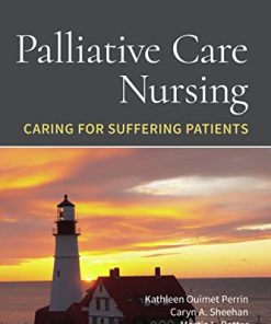 Palliative Care Nursing: Caring for Suffering Patients, 2nd Edition (PDF)