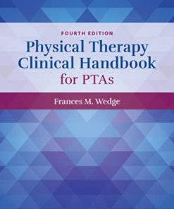 Physical Therapy Clinical Handbook for PTAs, 4th Edition (PDF)