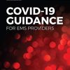 Evolution of EMS: COVID-19 Guidance for EMS Providers (PDF) Evolution of EMS: COVID-19 Guidance for EMS Providers (PDF)