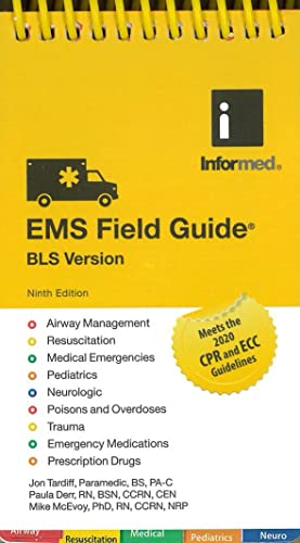 EMS Field Guide BLS Version: Revised 2021, 9th Edition (PDF) EMS Field Guide BLS Version: Revised 2021, 9th Edition (PDF)