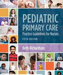 Pediatric Primary Care: Practice Guidelines for Nurses: Practice Guidelines for Nurses, 5th Edition (PDF)