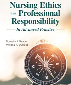 Nursing Ethics and Professional Responsibility in Advanced Practice, 4th Edition (PDF)