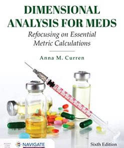 Dimensional Analysis for Meds: Refocusing on Essential Metric Calculations, 6th Edition (PDF)