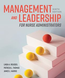 Management and Leadership for Nurse Administrators, 9th Edition (PDF)