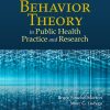Behavior Theory in Public Health Practice and Research, 2nd Edition (PDF)