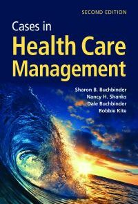 Cases in Health Care Management, 2nd Edition (PDF)