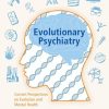 Evolutionary Psychiatry: Current Perspectives on Evolution and Mental Health (PDF) Evolutionary Psychiatry: Current Perspectives on Evolution and Mental Health (PDF)