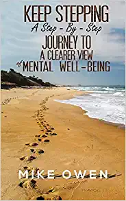 Keep Stepping – A Step-By-Step Journey to a Clearer View of Mental Well-Being (EPUB)