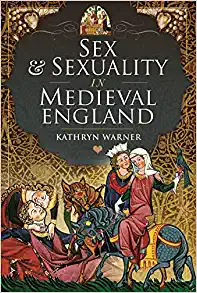 Sex and Sexuality in Medieval England (EPUB)