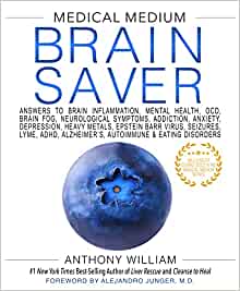 Medical Medium Brain Saver: Answers to Brain Inflammation, Mental Health, OCD, Brain Fog, Neurological Symptoms, Addiction, Anxiety, Depression, Heavy Metals, Epstein-Barr Virus (EPUB)