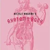 Nicole Angemi’s Anatomy Book: A Catalog of Familiar, Rare, and Unusual Pathologies (EPUB)