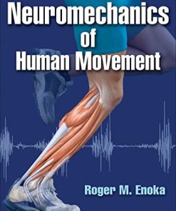 Neuromechanics of Human Movement, 5th Edition (EPUB + Converted PDF)