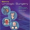 Glenn’s Urologic Surgery, 8th edition (PDF) Glenn’s Urologic Surgery, 8th edition (PDF)