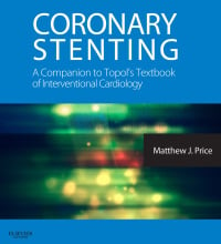 Coronary Stenting: A Companion to Topol’s Textbook of Interventional Cardiology: Expert Consult – Online and Print, 1e (PDF)