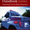 The Stroke Center Handbook: Organizing Care for Better Outcomes, 2nd Edition (PDF)