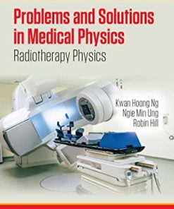 Problems and Solutions in Medical Physics: Radiotherapy Physics (Series in Medical Physics and Biomedical Engineering) (EPUB)