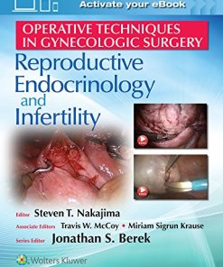 Operative Techniques in Gynecologic Surgery: REI: Reproductive Endocrinology and Infertility (PDF)