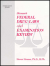 Strauss’s Federal Drug Laws and Examination Review, 5th Edition (PDF)