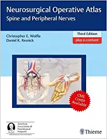 Neurosurgical Operative Atlas: Spine and Peripheral Nerves, 3rd Edition (EPUB)