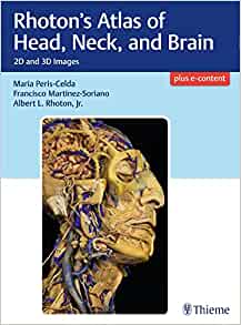 Rhoton’s Atlas of Head, Neck, and Brain: 2D and 3D Images (EPUB)