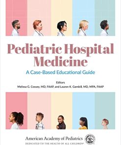 Pediatric Hospital Medicine: A Case-Based Educational Guide (PDF)