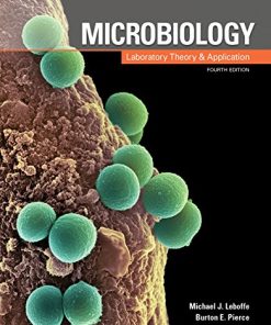 Microbiology: Laboratory Theory and Application, 4th Edition (High Quality Image PDF)