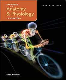 Exercises for the Anatomy & Physiology Laboratory, 4th Edition (PDF)