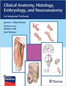 Clinical Anatomy, Histology, Embryology, and Neuroanatomy: An Integrated Textbook (PDF)