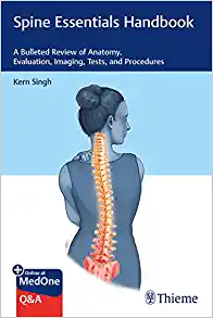 Spine Essentials Handbook: A Bulleted Review of Anatomy, Evaluation, Imaging, Tests, and Procedures (EPUB)