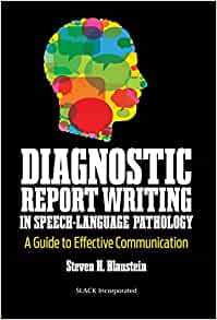 Diagnostic Report Writing In Speech-Language Pathology: A Guide to Effective Communication (PDF)