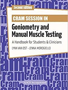 Cram Session in Goniometry and Manual Muscle Testing: A Handbook for Students & Clinicians, 2nd Edition (PDF)