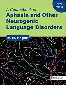 A Coursebook on Aphasia and Other Neurogenic Language Disorders (PDF)