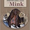 A Dissection Guide & Atlas to the Mink, 2nd Edition (PDF) A Dissection Guide & Atlas to the Mink, 2nd Edition (PDF)