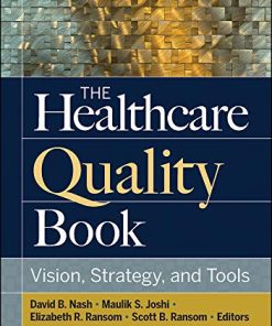 The Healthcare Quality Book: Vision, Strategy, and Tools, 4th edition (PDF)