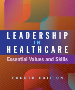 Leadership in Healthcare: Essential Values and Skills, Fourth Edition (EPUB)