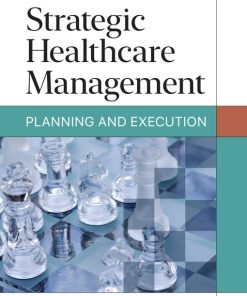 Strategic Healthcare Management: Planning and Execution, Third Edition (EPUB)