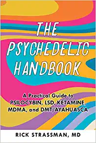 The Psychedelic Handbook: A Practical Guide to Psilocybin, LSD, Ketamine, MDMA, and Ayahuasca (Guides to Psychedelics & More) (EPUB)