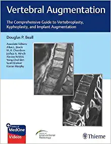 Vertebral Augmentation: The Comprehensive Guide to Vertebroplasty, Kyphoplasty, and Implant Augmentation (EPUB)