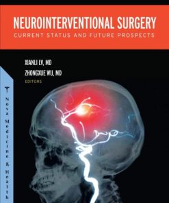 Neurointerventional Surgery: Current Status and Future Prospects (PDF)