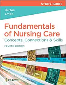 Study Guide for Fundamentals of Nursing Care Concepts, Connections & Skills, 4th Edition (PDF)