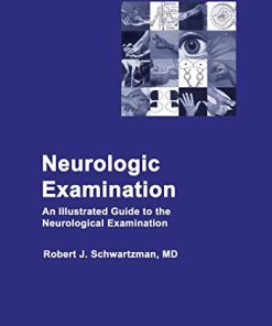 Neurologic Examination: An Illustrated Guide to the Neurological Examination (ePub+Converted PDF)