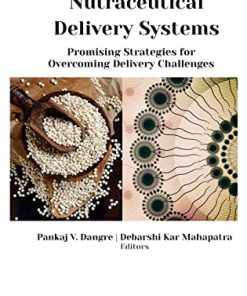 Nutraceutical Delivery Systems: Promising Strategies for Overcoming Delivery Challenges (EPUB)