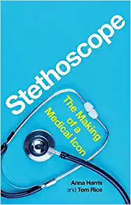 Stethoscope: The Making of a Medical Icon (PDF)