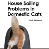 House Soiling Problems in Domestic Cats (Domestic Cat Behaviour Problems) (EPUB)