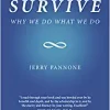 Survive: Why We Do What We Do (EPUB)