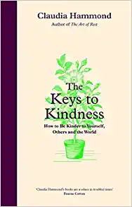 The Keys to Kindness: How to be Kinder to Yourself, Others and the World (EPUB)