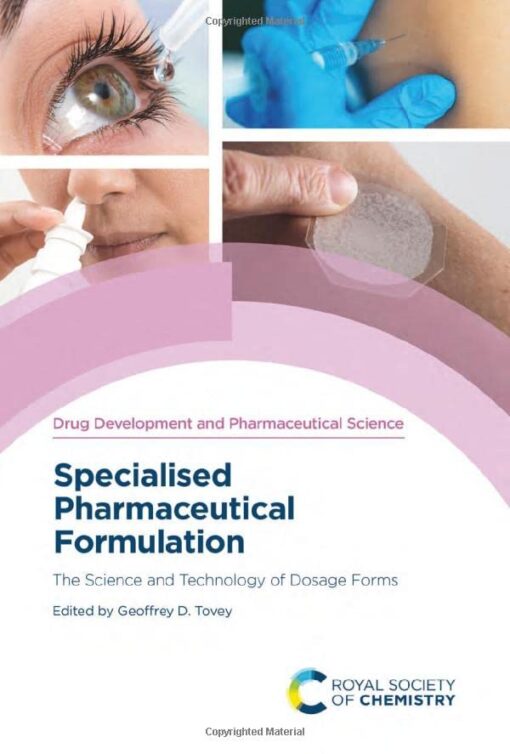 Specialised Pharmaceutical Formulation: The Science and Technology of Dosage Forms (Issn) (EPUB) Specialised Pharmaceutical Formulation: The Science and Technology of Dosage Forms (Issn) (EPUB)