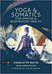 Yoga and Somatics for Immune and Respiratory Health (EPUB)