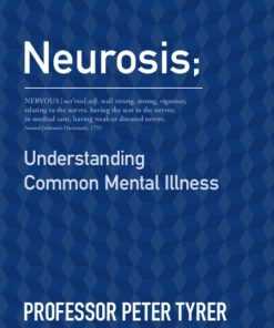 Neurosis: Understanding Common Mental Illness (PDF)